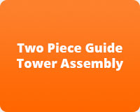 Two Piece Guide Tower Assembly