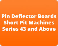 Pin Deflector Boards