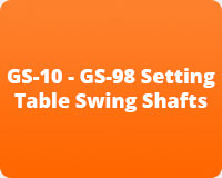 GS-10 - Gs-98 Setting Table Swing Shafts