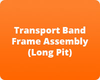 Transport Band Frame Assembly (Long Pit)
